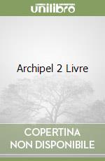 Archipel 2 Livre libro