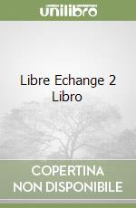 Libre Echange 2 Libro libro