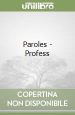 Paroles - Profess libro