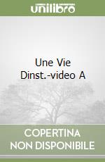 Une Vie Dinst.-video A libro