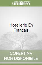 Hotellerie En Francais libro