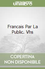 Francais Par La Public. Vhs libro