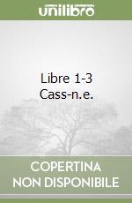 Libre 1-3 Cass-n.e. libro