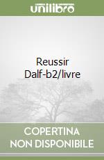 Reussir Dalf-b2/livre libro