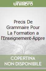 Precis De Grammaire Pour La Formation a l'Enseignement-Appre libro