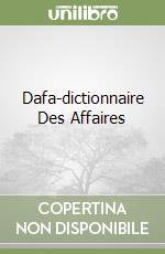 Dafa-dictionnaire Des Affaires libro