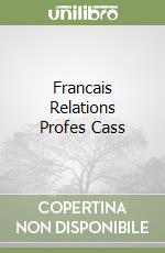 Francais Relations Profes Cass libro