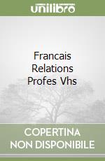 Francais Relations Profes Vhs