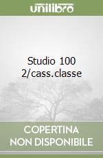 Studio 100 2/cass.classe libro