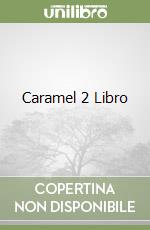 Caramel 2 Libro libro