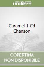 Caramel 1 Cd Chanson libro