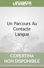 Un Parcours Au Contacte Langue libro