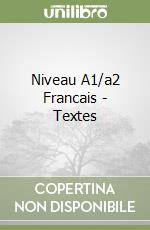 Niveau A1/a2 Francais - Textes libro