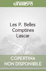 Les P. Belles Comptines Lascar libro