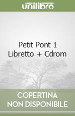 Petit Pont 1 Libretto + Cdrom libro