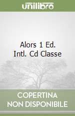 Alors 1 Ed. Intl. Cd Classe libro