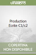 Production Ecrite C1/c2 libro