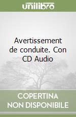 Avertissement de conduite. Con CD Audio