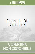 Reussir Le Dilf A1.1 + Cd libro