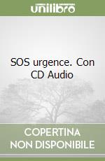 SOS urgence. Con CD Audio