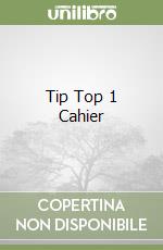 Tip Top 1 Cahier libro