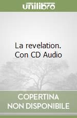 La revelation. Con CD Audio libro