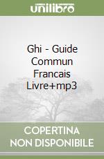 Ghi - Guide Commun Francais Livre+mp3