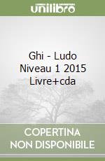 Ghi - Ludo Niveau 1 2015 Livre+cda libro