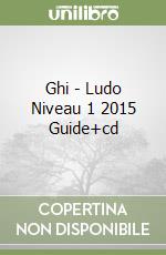 Ghi - Ludo Niveau 1 2015 Guide+cd libro