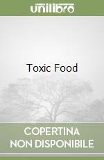 Toxic Food
