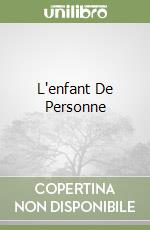 L'enfant De Personne libro