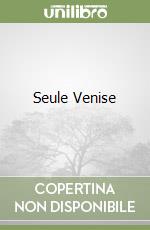 Seule Venise