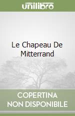 Le Chapeau De Mitterrand