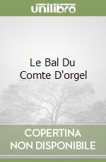 Le Bal Du Comte D'orgel