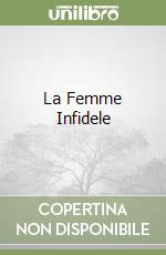 La Femme Infidele libro
