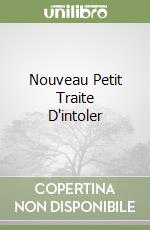 Nouveau Petit Traite D'intoler libro