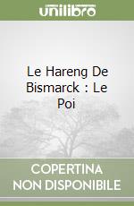 Le Hareng De Bismarck : Le Poi libro