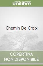 Chemin De Croix libro