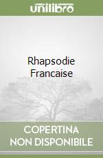 Rhapsodie Francaise libro