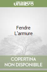 Fendre L'armure libro