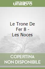 Le Trone De Fer 8 - Les Noces libro