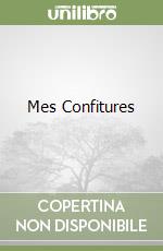 Mes Confitures libro