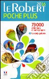 Le Robert poche plus 2016. 73.000 définitions et noms propres; les conjugaisons libro