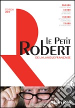 Le Petit Robert de la langue française 2017 libro