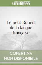 Le petit Robert de la langue française libro