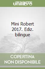 Mini Robert 2017. Ediz. bilingue libro