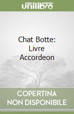 Chat Botte: Livre Accordeon libro