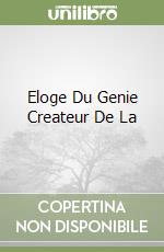 Eloge Du Genie Createur De La libro