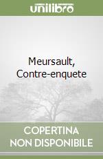 Meursault, Contre-enquete