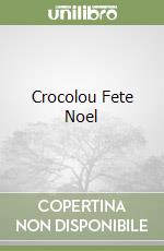 Crocolou Fete Noel